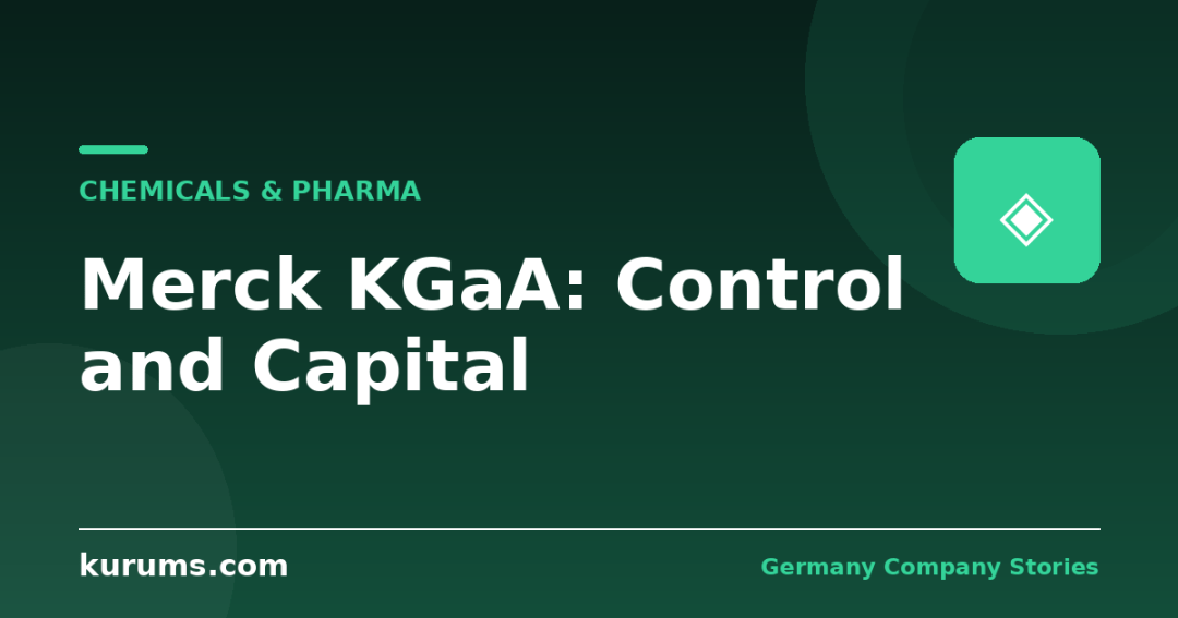 Merck KGaA: The 350-Year-Old Family Company That Listed Without Losing Control