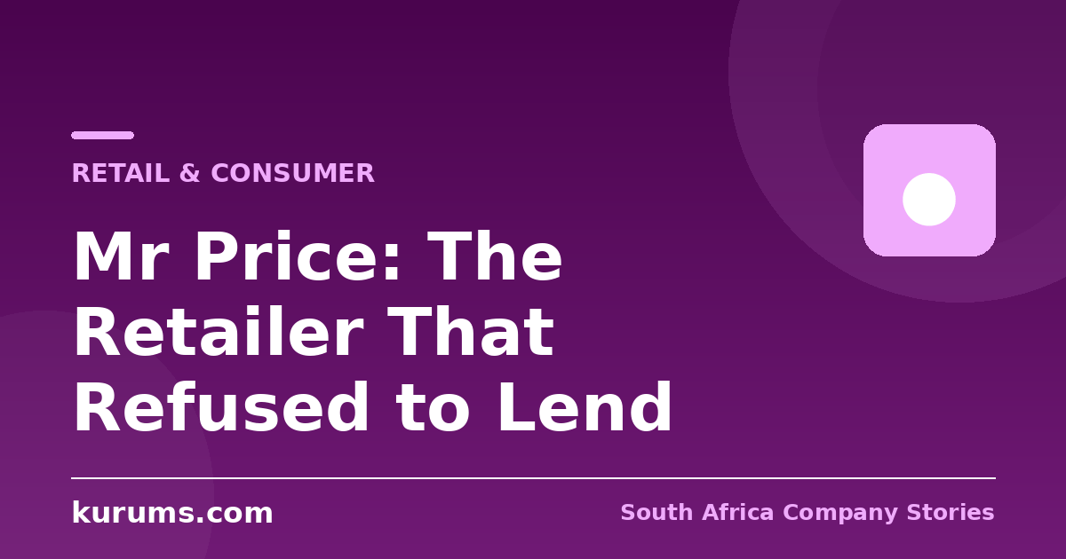 Mr Price: The Retailer That Refused to Lend