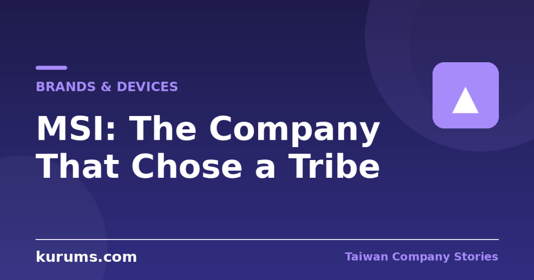 MSI: The Company That Chose a Tribe