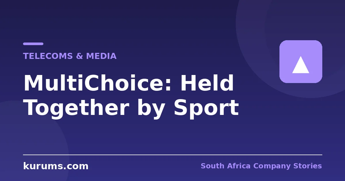 MultiChoice: Held Together by Sport