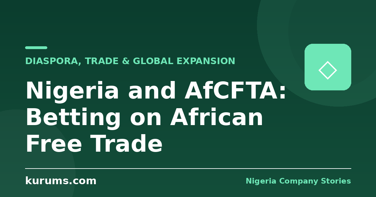 Nigeria and AfCFTA: Betting on African Free Trade