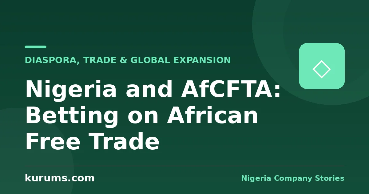 Nigeria and AfCFTA: Betting on African Free Trade