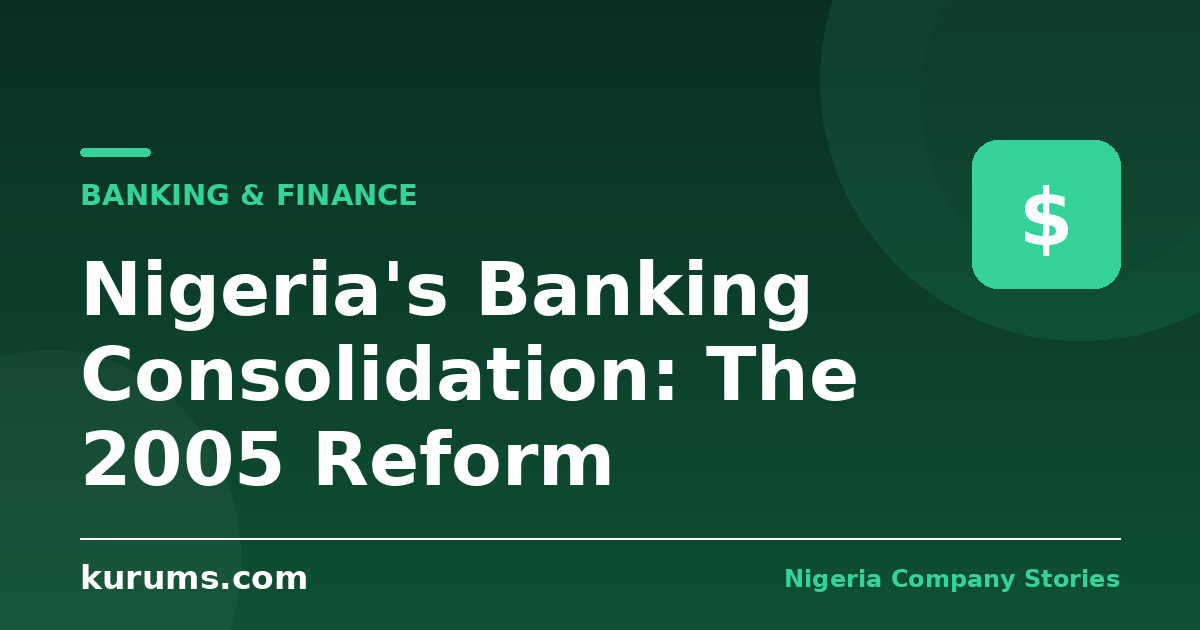 Nigeria's Banking Consolidation: The 2005 Reform