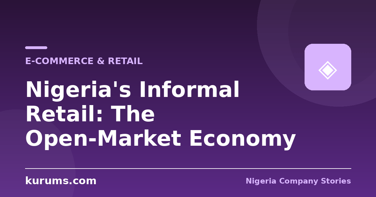 Nigeria's Informal Retail: The Open-Market Economy