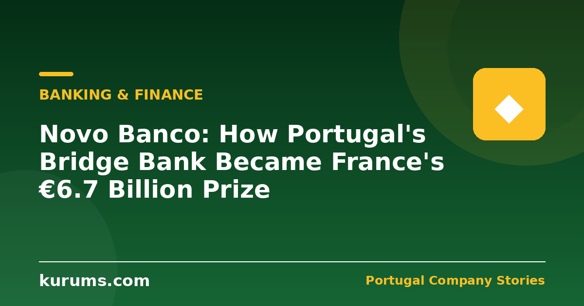 Novo Banco: How Portugal’s Bridge Bank Became France’s €6.7 Billion Prize