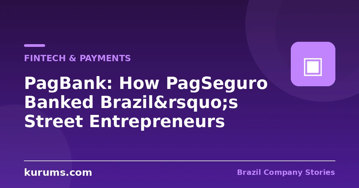 PagBank: How PagSeguro Banked Brazil’s Street Entrepreneurs