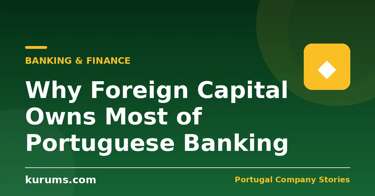 Why Foreign Capital Owns Most of Portuguese Banking