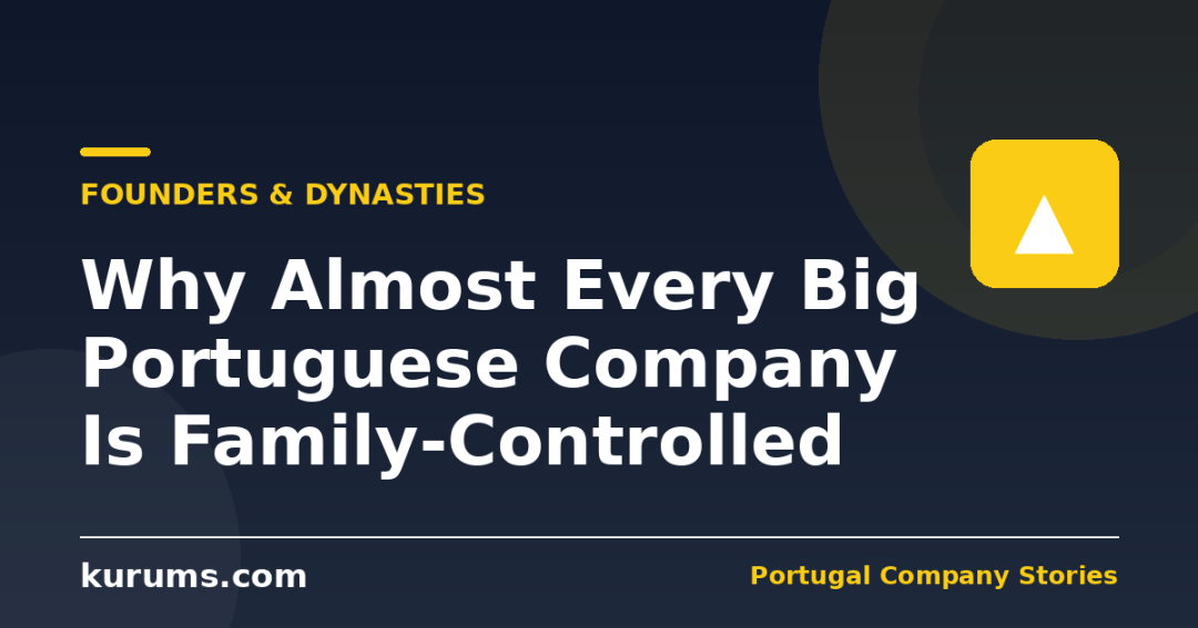Why Almost Every Big Portuguese Company Is Family-Controlled
