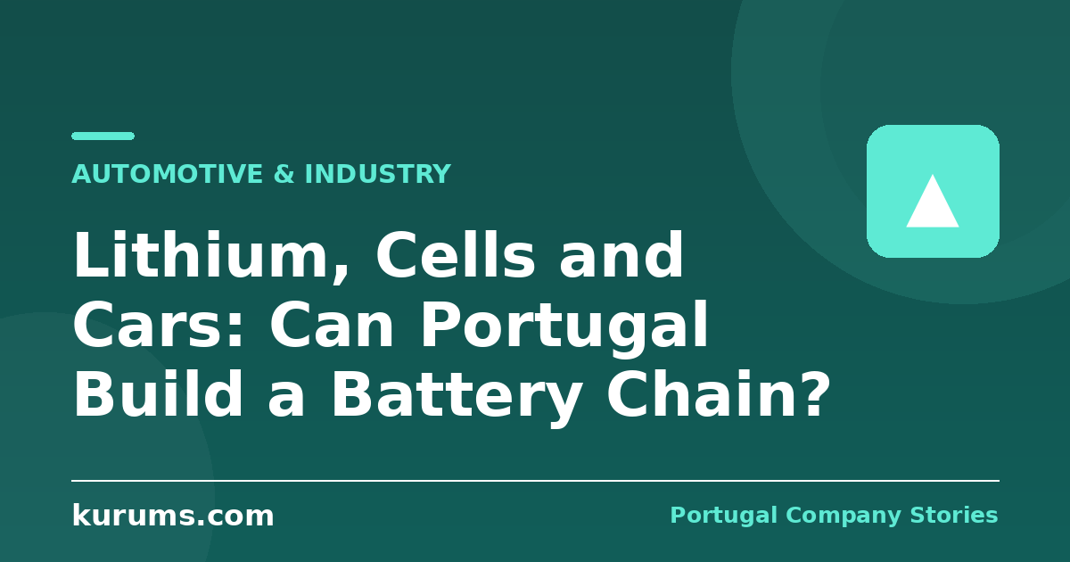 Lithium, Cells and Cars: Can Portugal Build a Battery Chain?