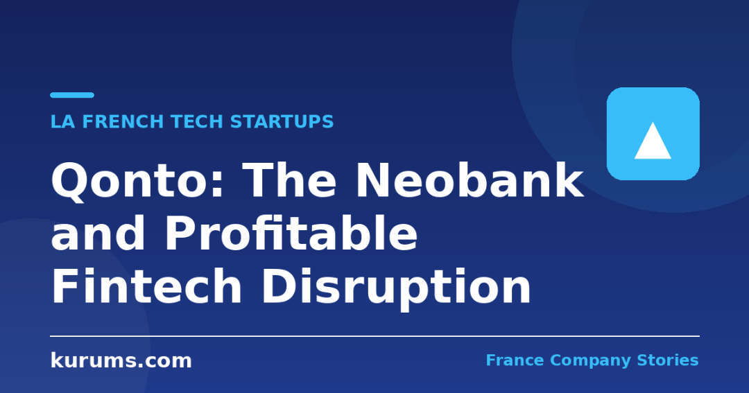 Qonto: The Neobank and Profitable Fintech Disruption