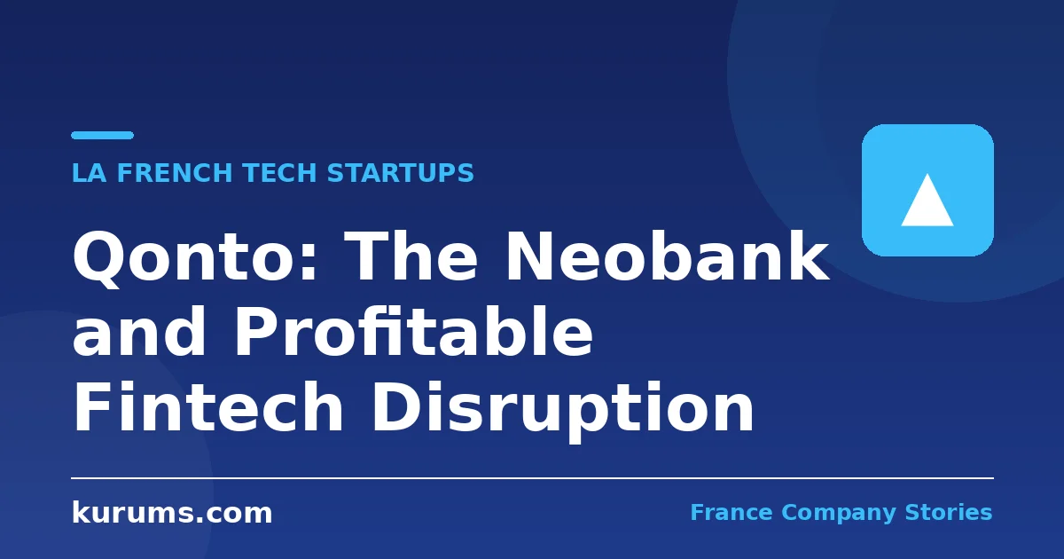 Qonto: The Neobank and Profitable Fintech Disruption