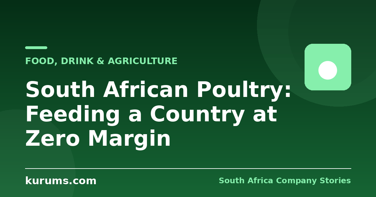 South African Poultry: Feeding a Country at Zero Margin
