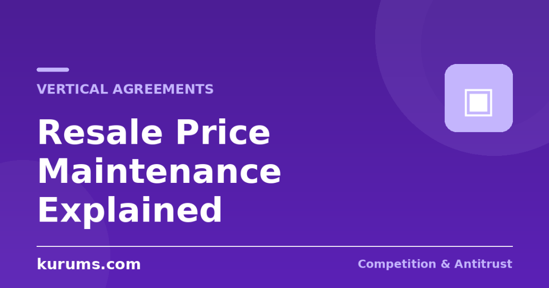 Resale Price Maintenance: Why Setting Your Dealers’ Prices Is So Dangerous