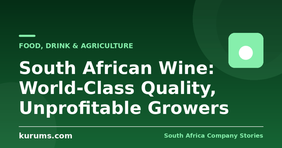 South African Wine: World-Class Quality, Unprofitable Growers