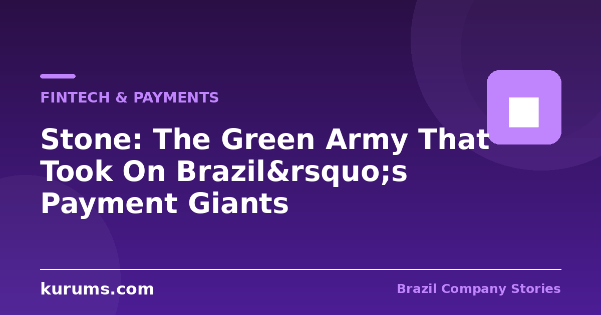 Stone: The Green Army That Took On Brazil’s Payment Giants