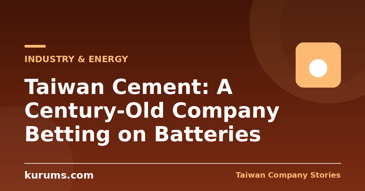 Taiwan Cement: A Century-Old Company Betting on Batteries
