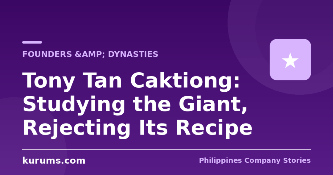 Tony Tan Caktiong: Studying the Giant, Rejecting Its Recipe