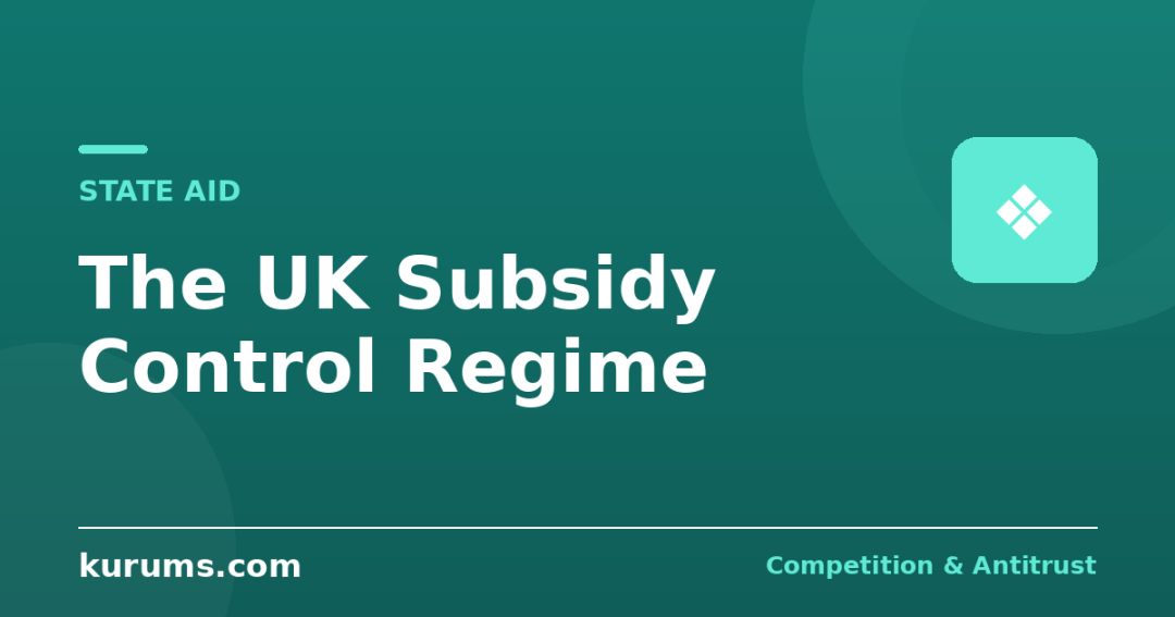 Subsidy Control Beyond the EU: The UK Regime and the Global Rules