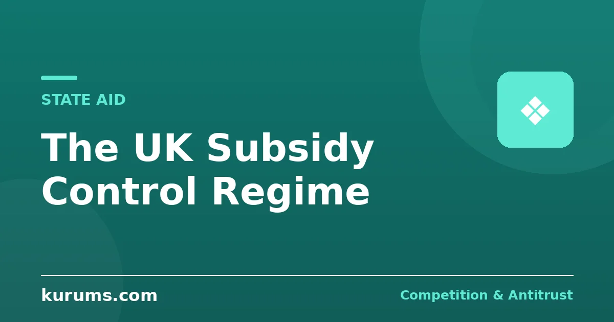 Subsidy Control Beyond the EU: The UK Regime and the Global Rules