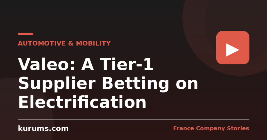 Valeo: A Tier-1 Supplier Betting on Electrification