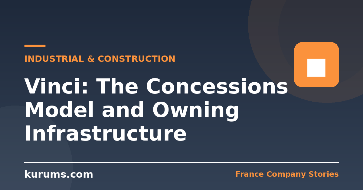 Vinci: The Concessions Model and Owning Infrastructure