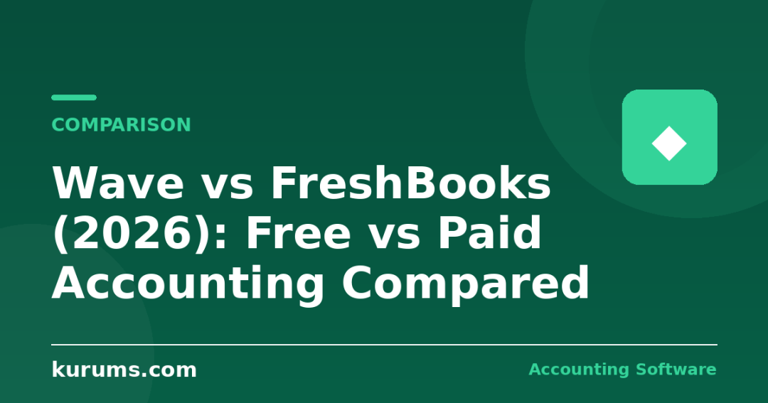 Wave vs FreshBooks (2026): Free vs Paid Accounting Compared