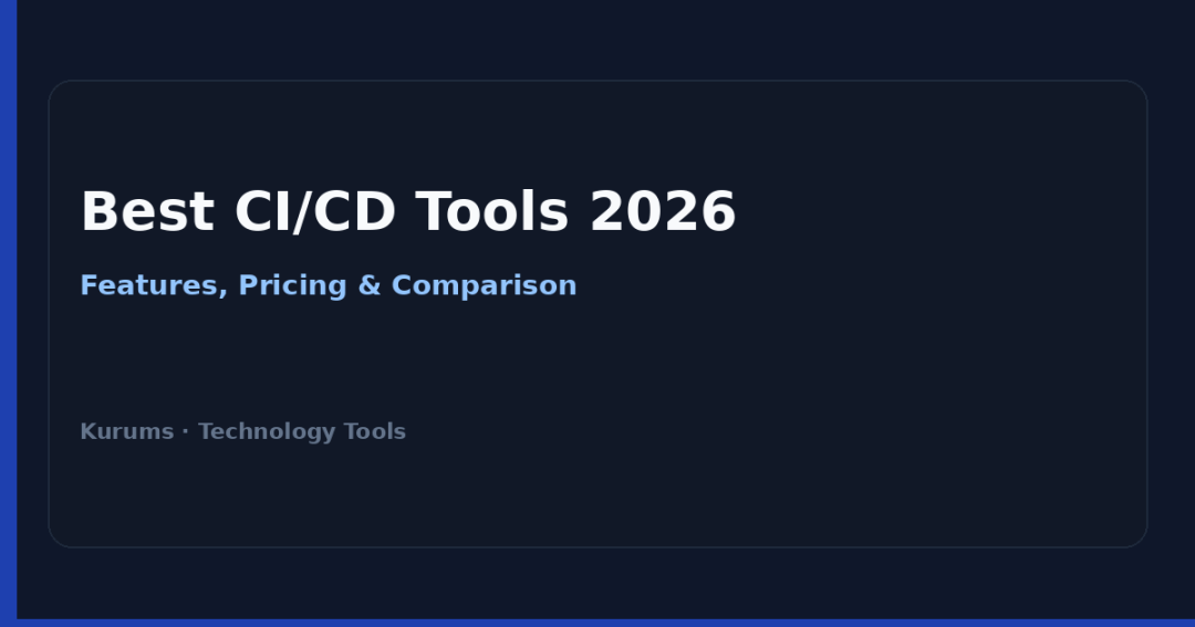 Best CI/CD tools 2026 comparison — Kurums cover