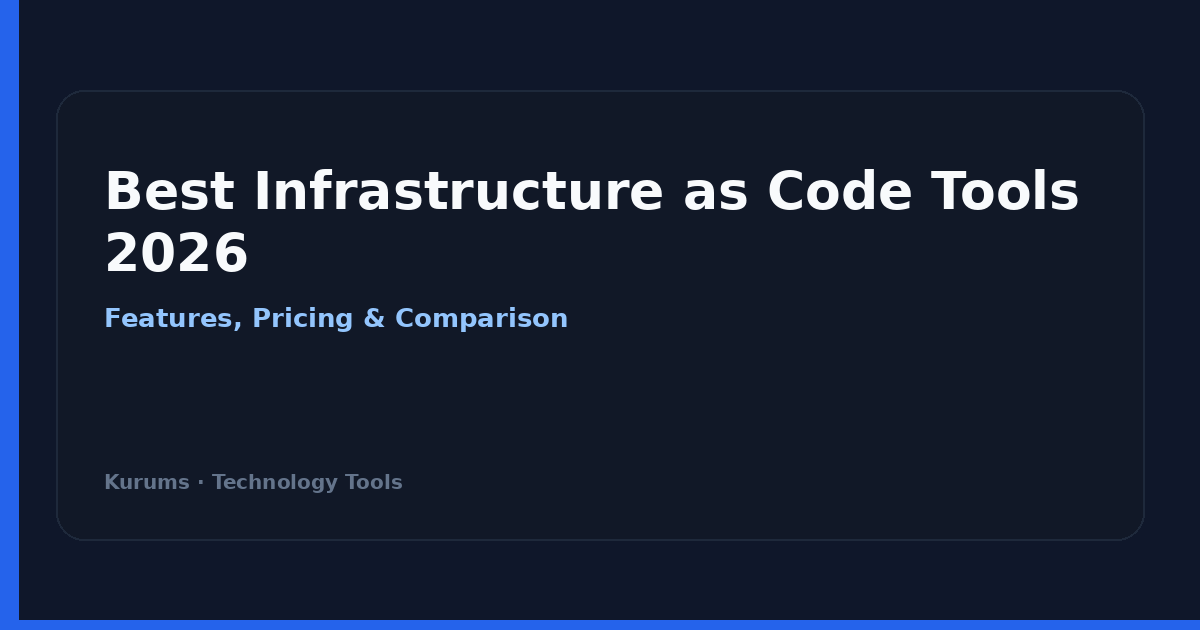 Best Infrastructure as Code Tools 2026: Features, Pricing & Comparison cover