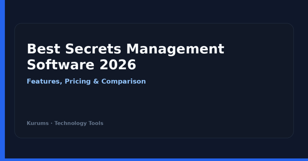 Best Secrets Management Software 2026: Features, Pricing & Comparison cover