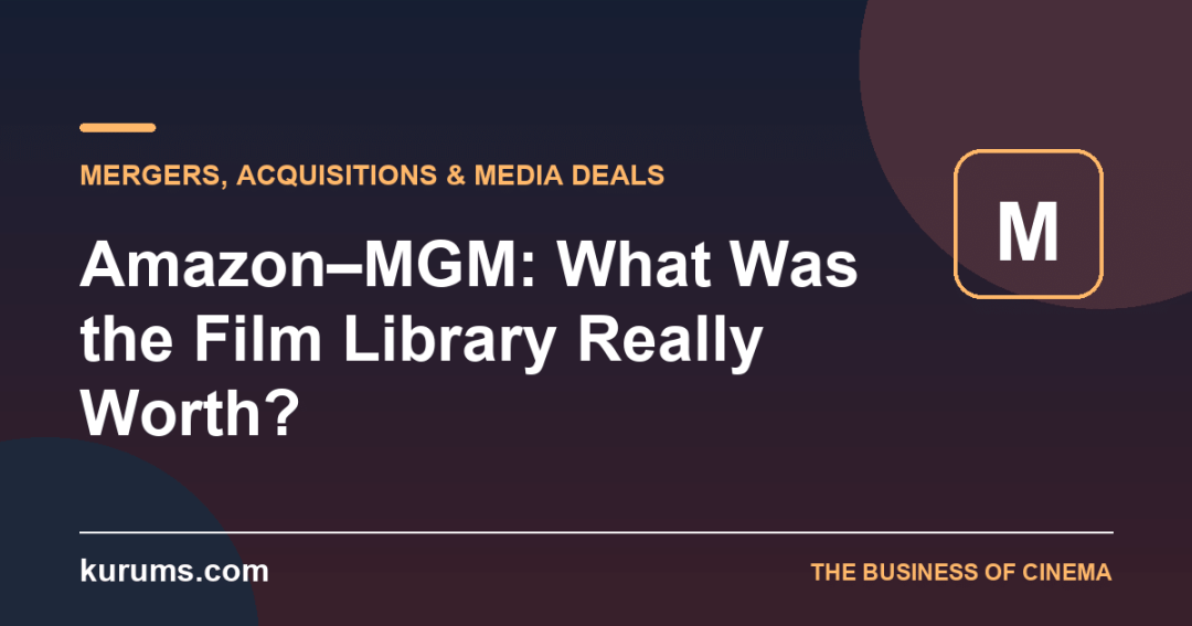 Amazon–MGM: What Was the Film Library Really Worth?