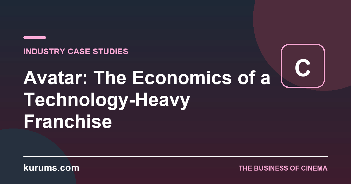 Avatar: The Economics of a Technology-Heavy Franchise