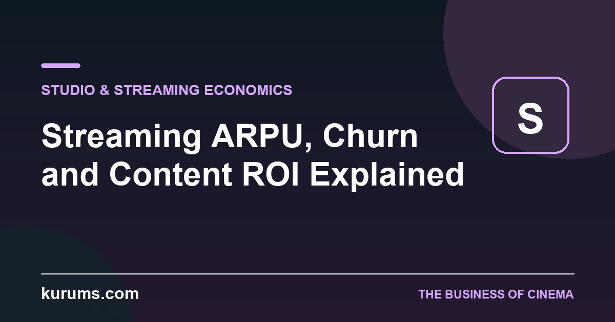 Streaming ARPU, Churn and Content ROI Explained