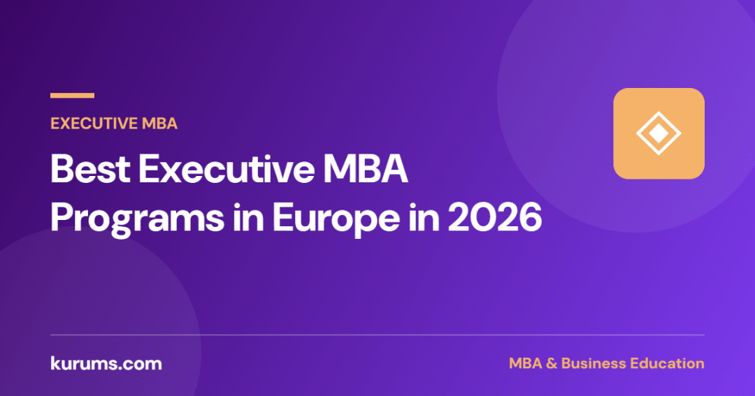 Best Executive MBA Programs in Europe in 2026: LBS, INSEAD, IESE, HEC Paris, Oxford, Cambridge, ESCP and SDA Bocconi Compared