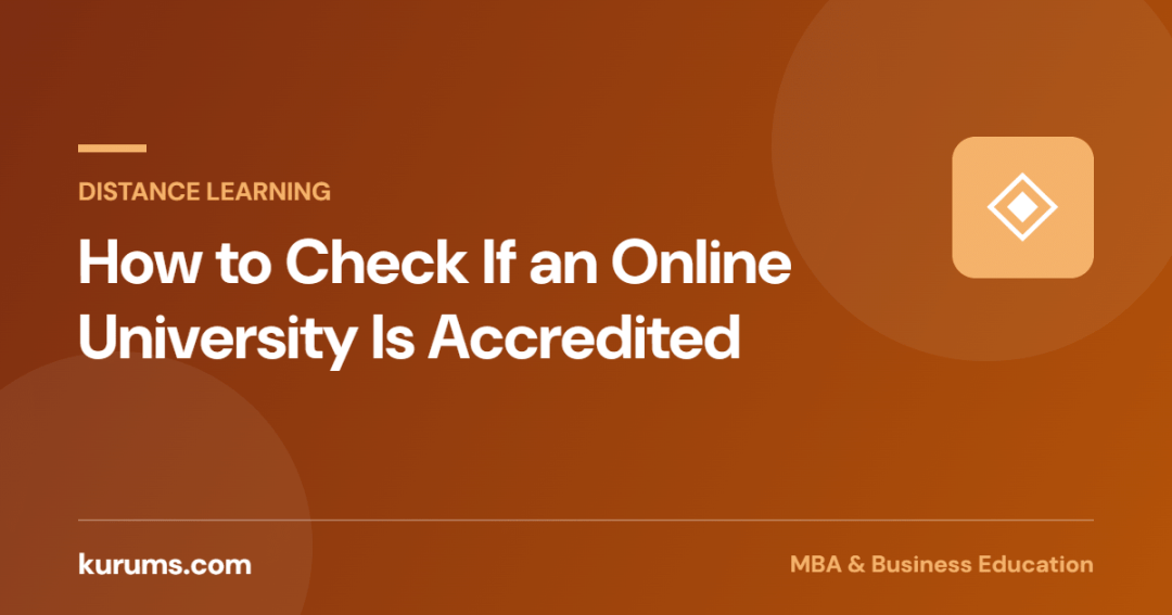How to Check If an Online University Is Accredited in 2026: US, UK, EU, Canada, Australia and Türkiye (YÖK Denklik) Explained