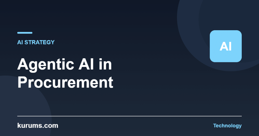 Agentic AI in Procurement — kurums.com Technology cover