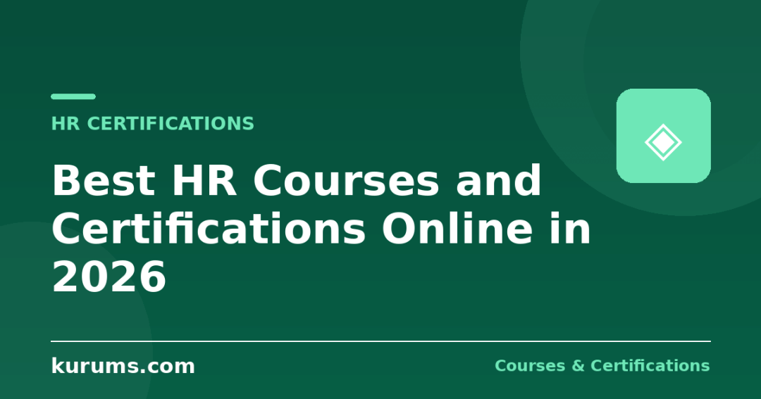 Best HR Courses and Certifications Online in 2026: SHRM, HRCI, Coursera and Free Options Compared