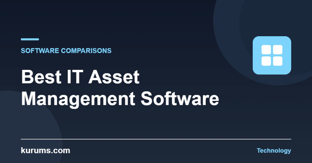 Best IT Asset Management Software — kurums.com Technology cover
