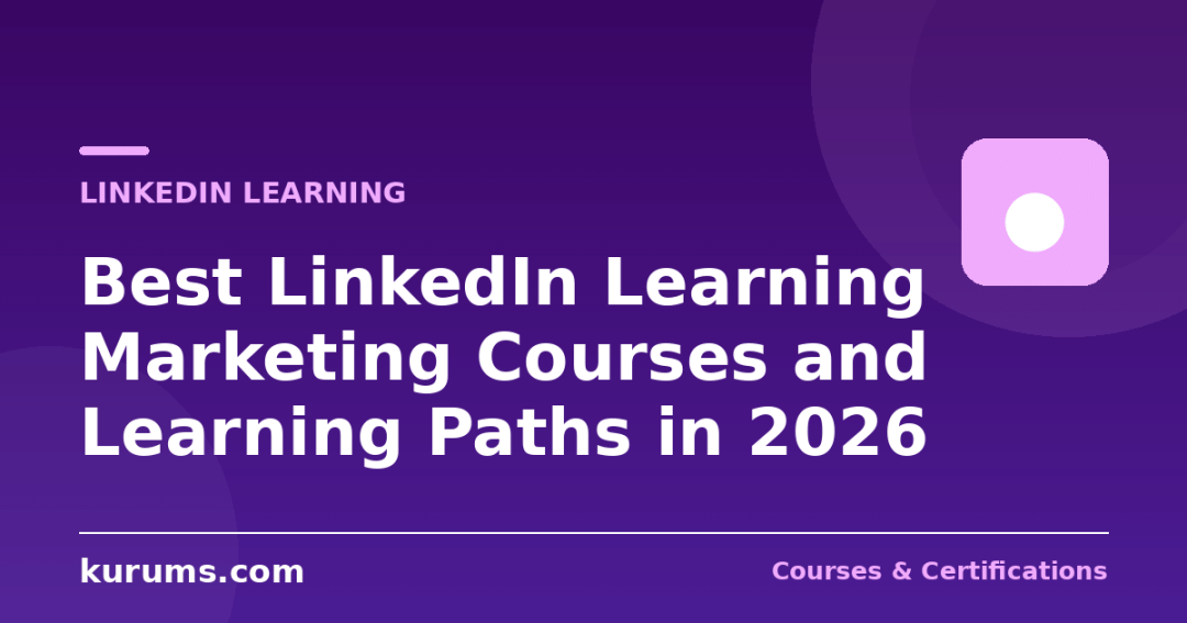 Best LinkedIn Learning Marketing Courses and Learning Paths in 2026
