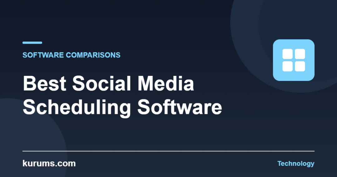 Best Social Media Scheduling Software — kurums.com Technology cover