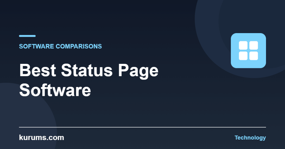 Best Status Page Software — kurums.com Technology cover