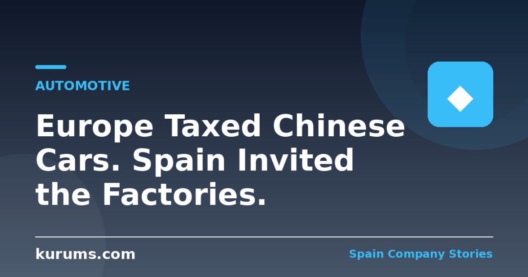 Europe Taxed Chinese Cars. Spain Invited the Factories.