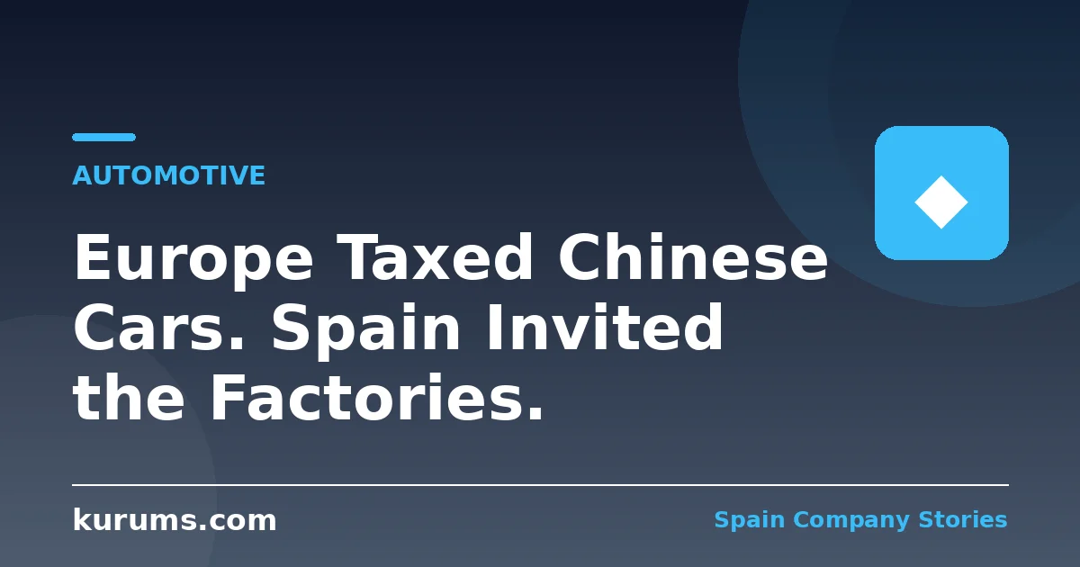 Europe Taxed Chinese Cars. Spain Invited the Factories.