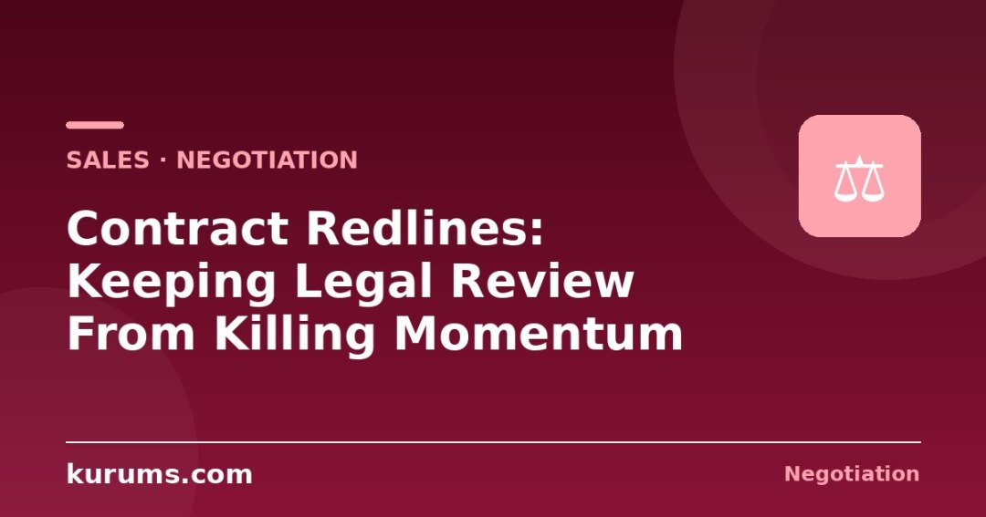 Contract Redlines: Keeping Legal Review From Killing Momentum