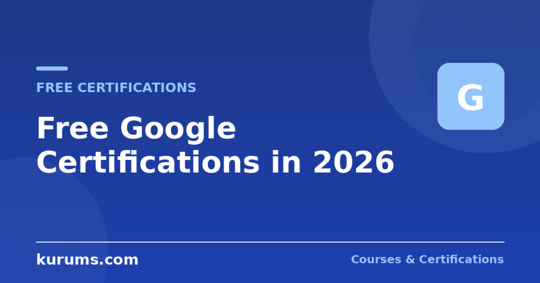 Free Google Certifications in 2026: Every Google Credential You Can Earn at No Cost (and the Ones That Cost $49/Month)