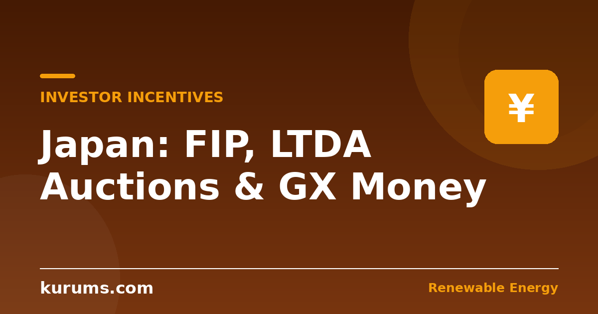 What Incentives Does Japan Offer Renewable Investors? FIP Premiums, Decarbonization Auctions, and GX Money