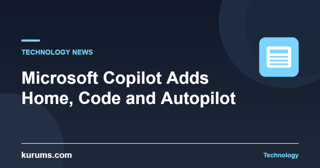 Microsoft Copilot Home Code Autopilot Sept 2026: What Tech Teams Must Do
