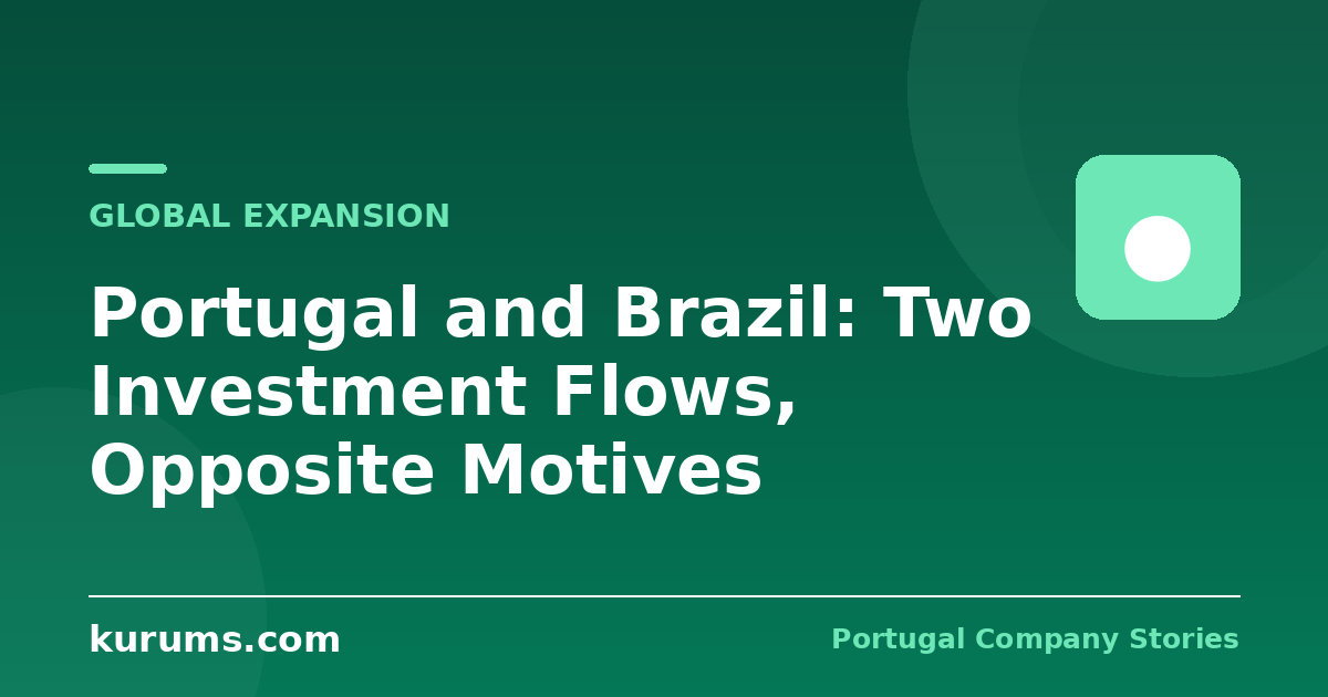 Portugal and Brazil: Two Investment Flows, Opposite Motives