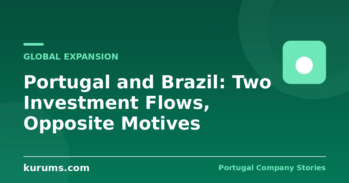 Portugal and Brazil: Two Investment Flows, Opposite Motives