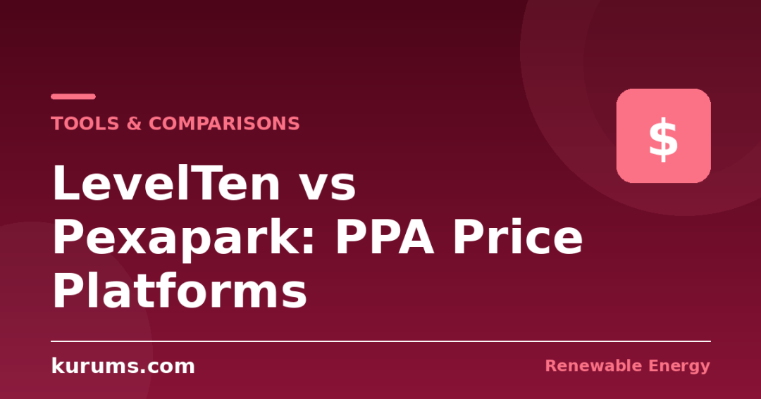 LevelTen vs Pexapark vs BNEF vs Wood Mackenzie: PPA Price Benchmarks and Market Intelligence Compared