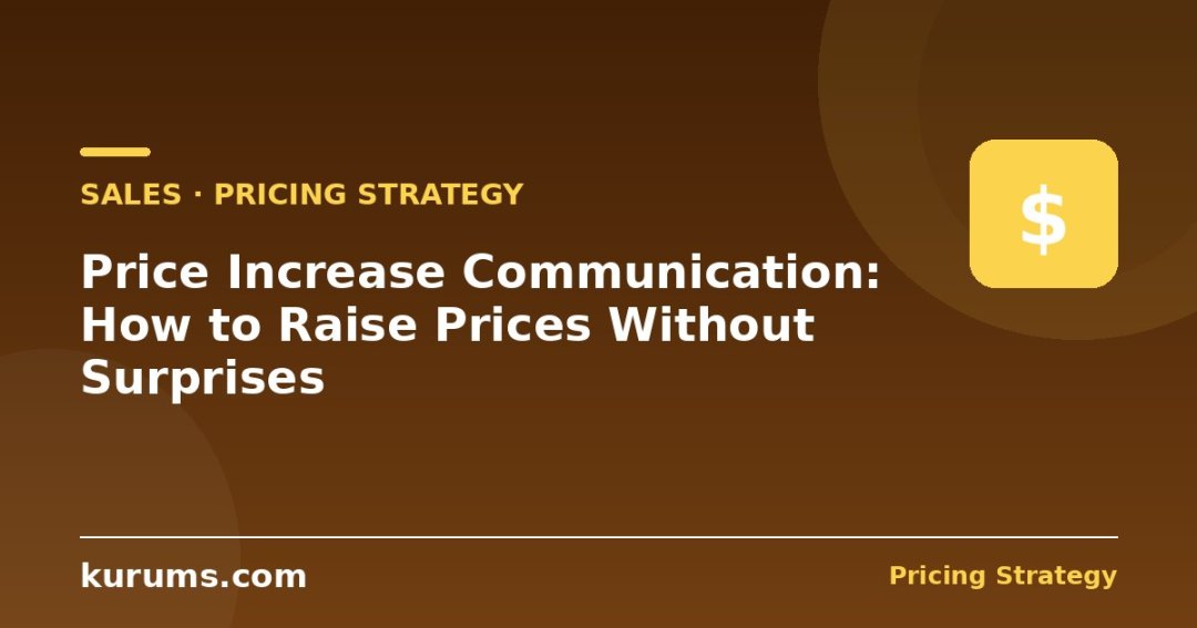 Price Increase Communication: How to Raise Prices Without Surprises